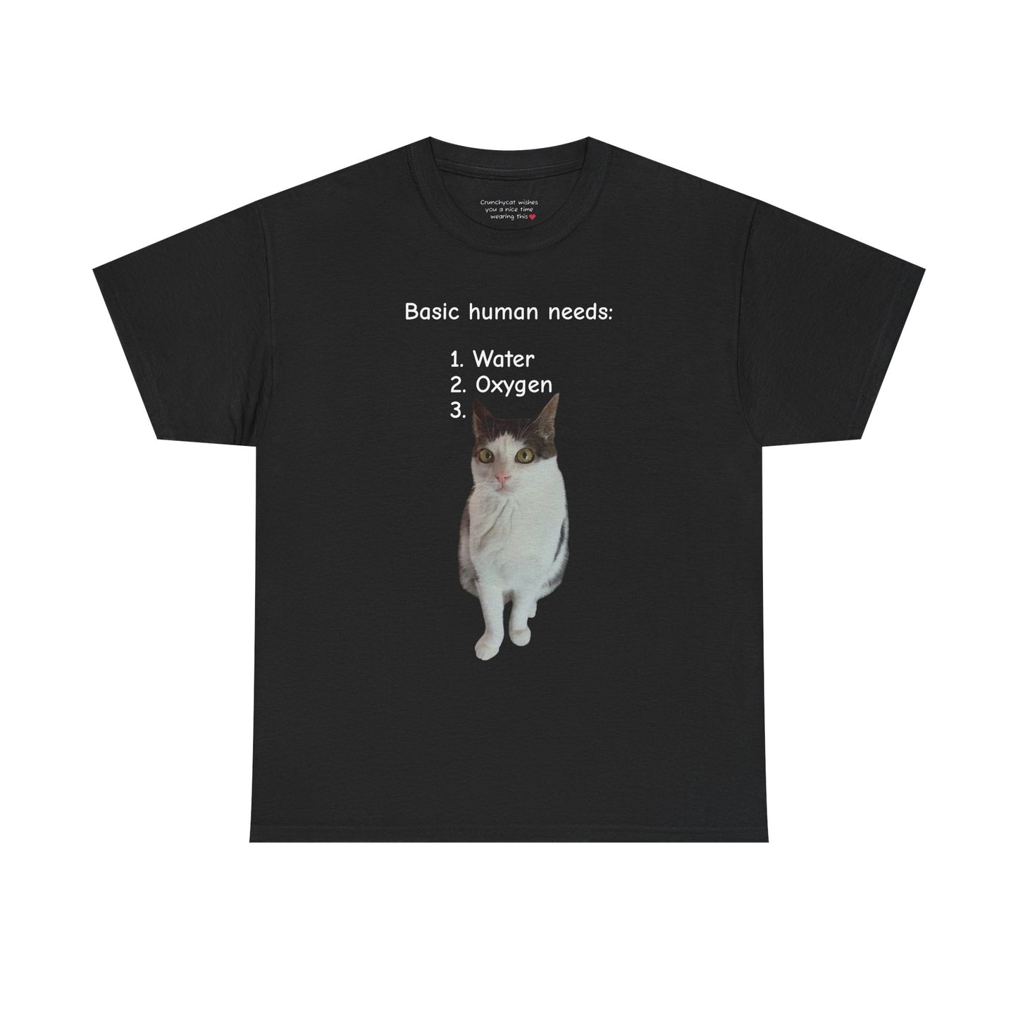 Basic human needs Unisex T-Shirt