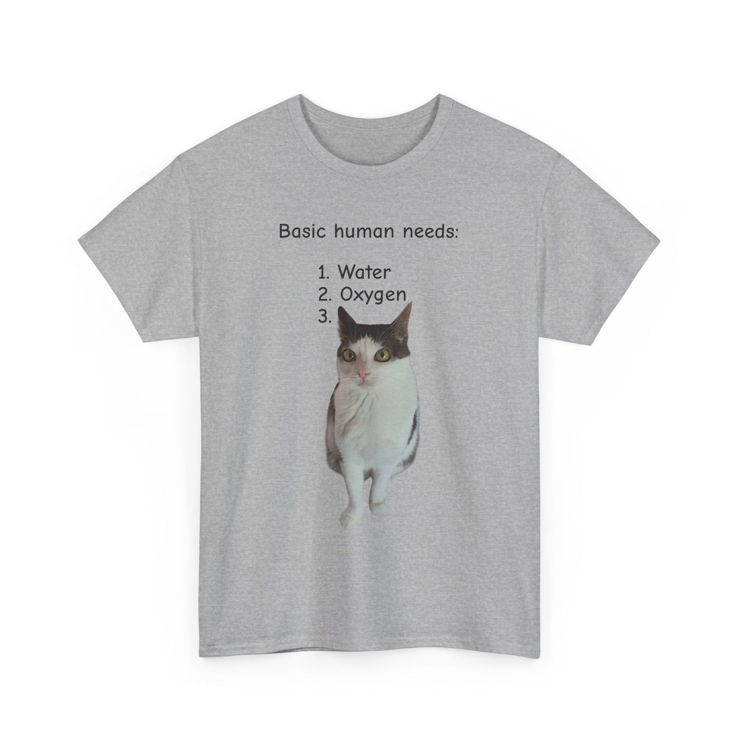 Basic human needs Unisex T-Shirt